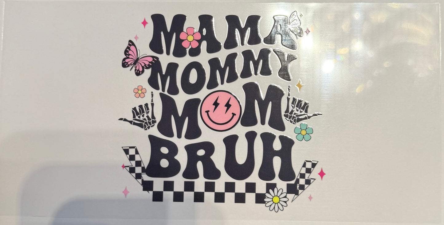 AB86- MAMA MOMMY BRUH
