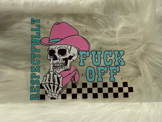 C024 Respectfully Fuck Off Wrap